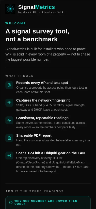 SignalMetrics app welcome screen on a dark background, headed 'A signal survey tool, not a benchmark' with feature bullets: Records every AP and test spot, Captures the network fingerprint, Consistent repeatable readings, Shareable PDF report, Scans TP-Link and Ubiquiti gear on the LAN